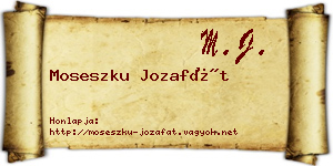Moseszku Jozafát névjegykártya